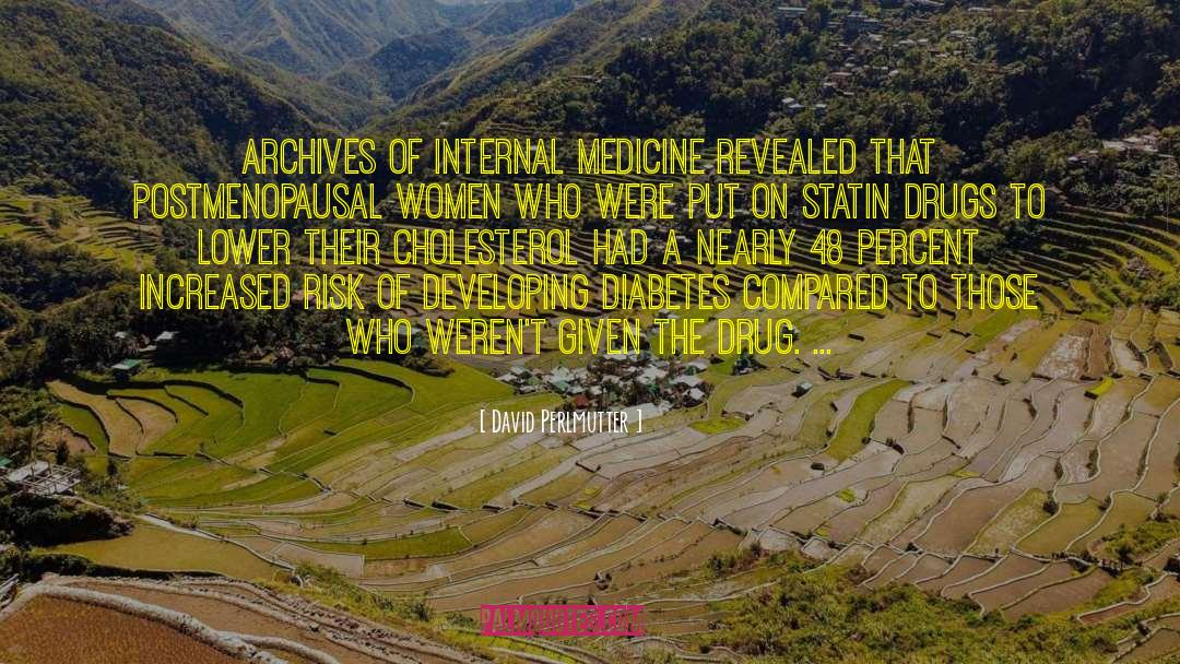 David Perlmutter Quotes: Archives of Internal Medicine revealed