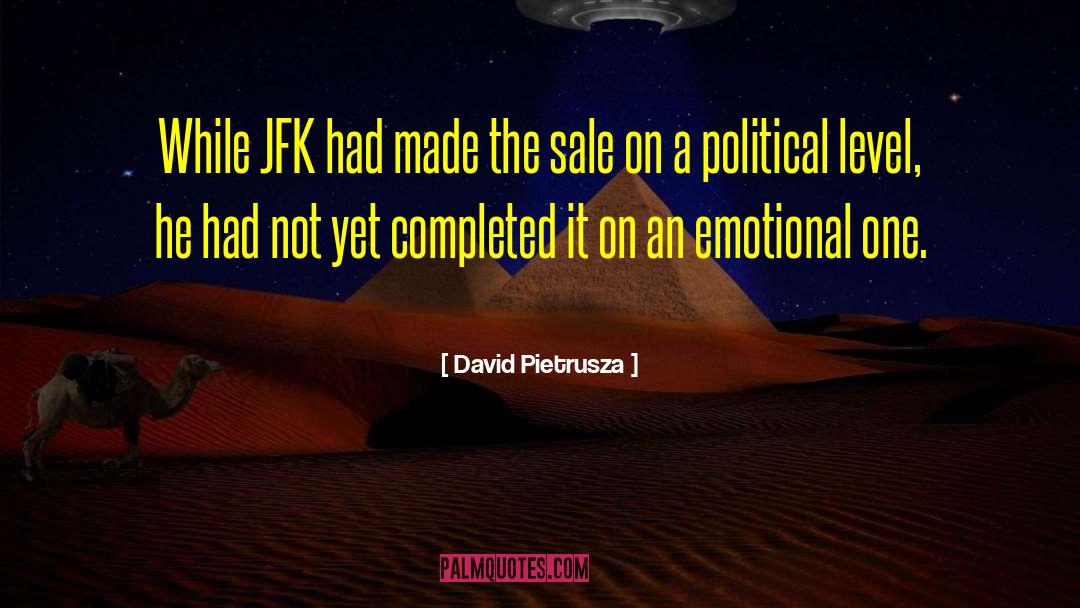 David Pietrusza Quotes: While JFK had made the