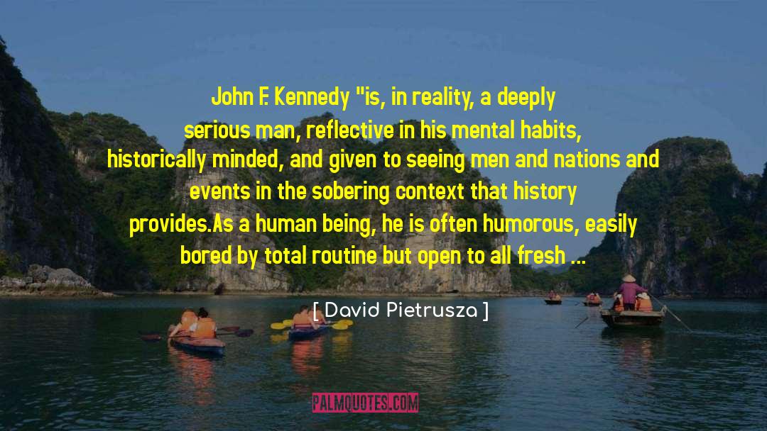 David Pietrusza Quotes: John F. Kennedy 