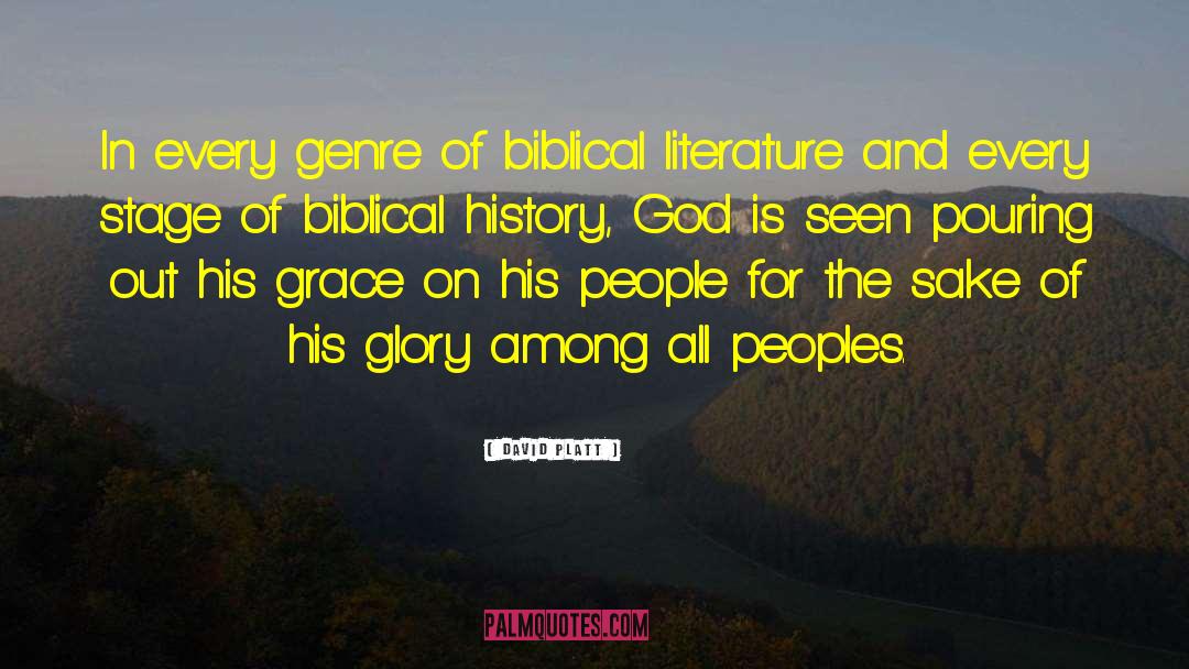 David Platt Quotes: In every genre of biblical