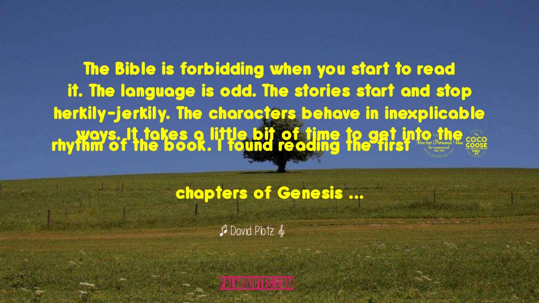 David Plotz Quotes: The Bible is forbidding when