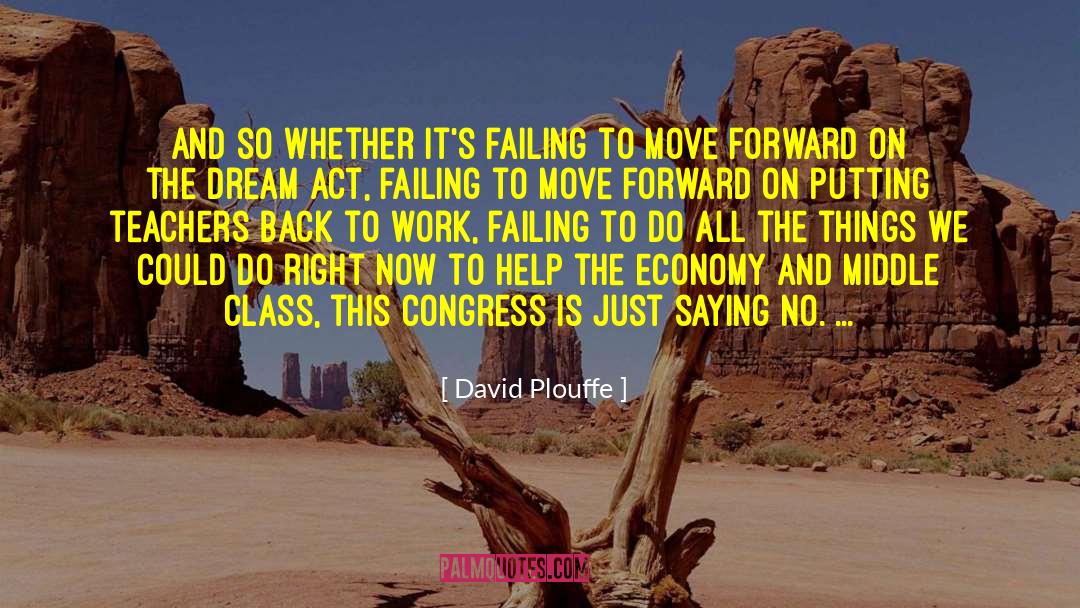 David Plouffe Quotes: And so whether it's failing