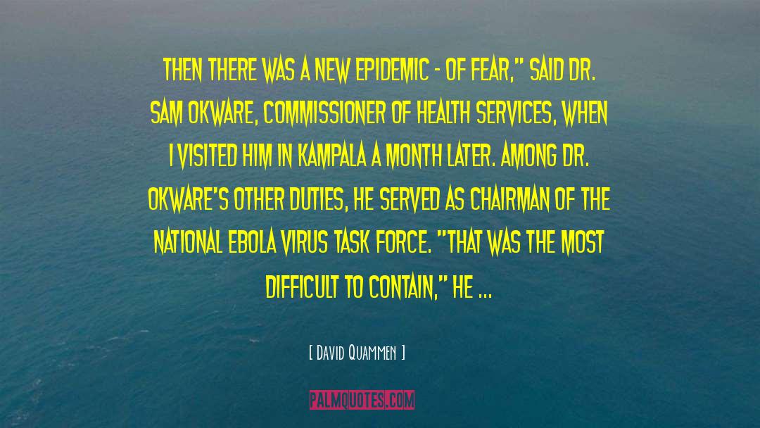 David Quammen Quotes: Then there was a new