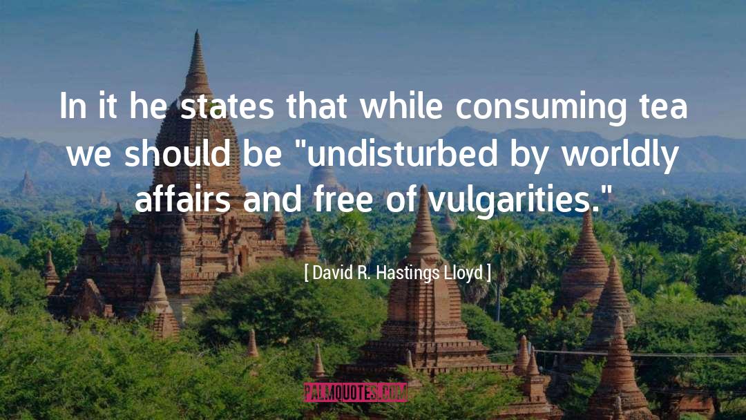 David R. Hastings Lloyd Quotes: In it he states that