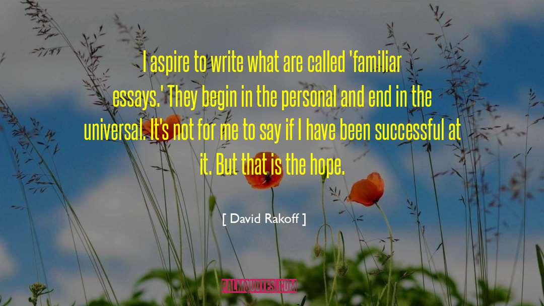 David Rakoff Quotes: I aspire to write what