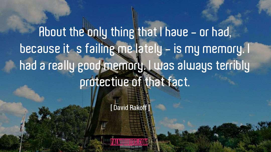 David Rakoff Quotes: About the only thing that