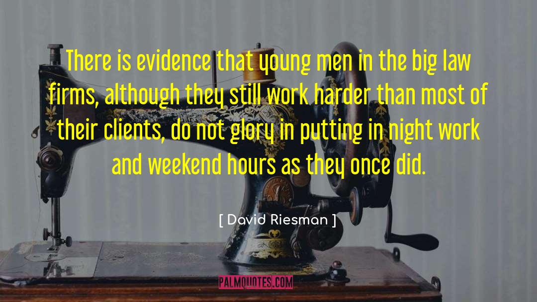 David Riesman Quotes: There is evidence that young