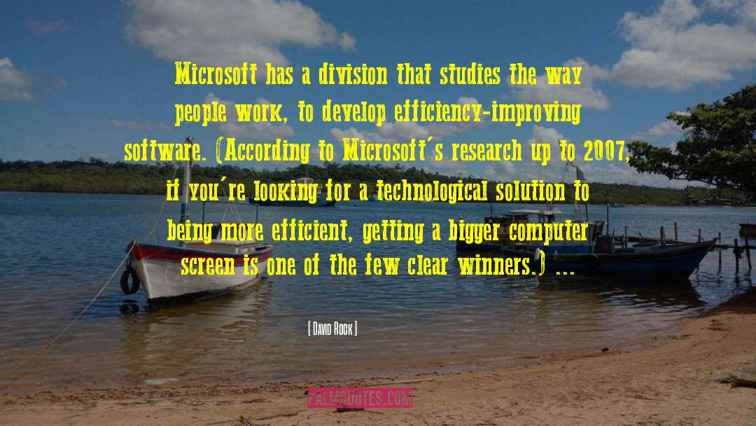David Rock Quotes: Microsoft has a division that