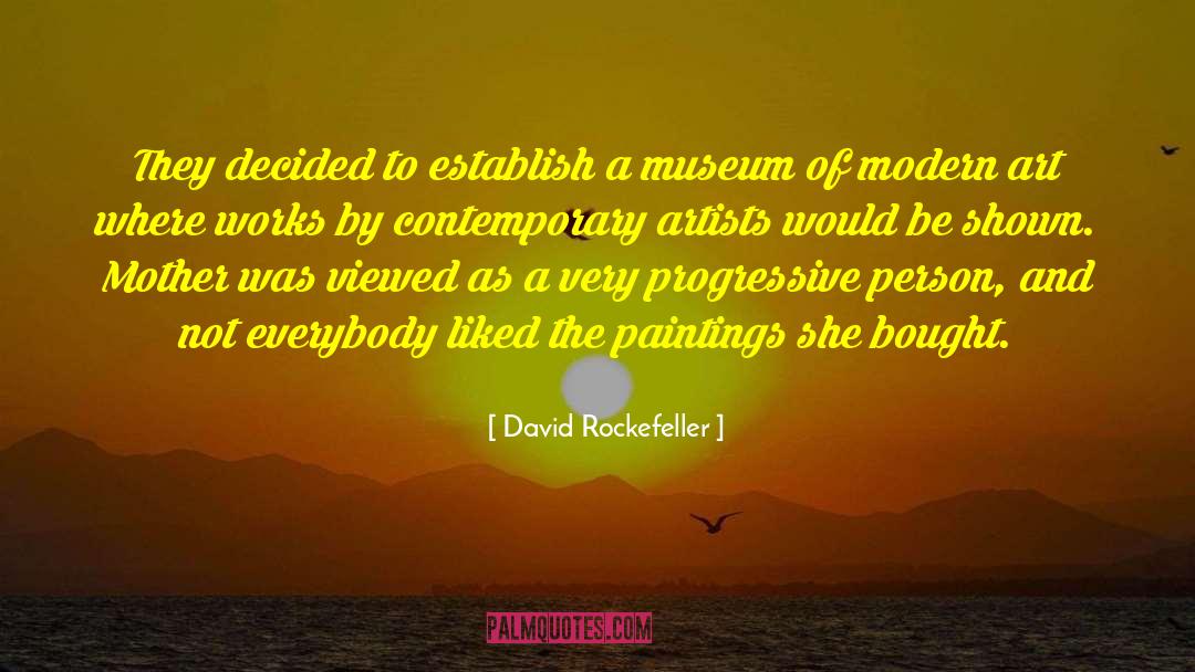 David Rockefeller Quotes: They decided to establish a