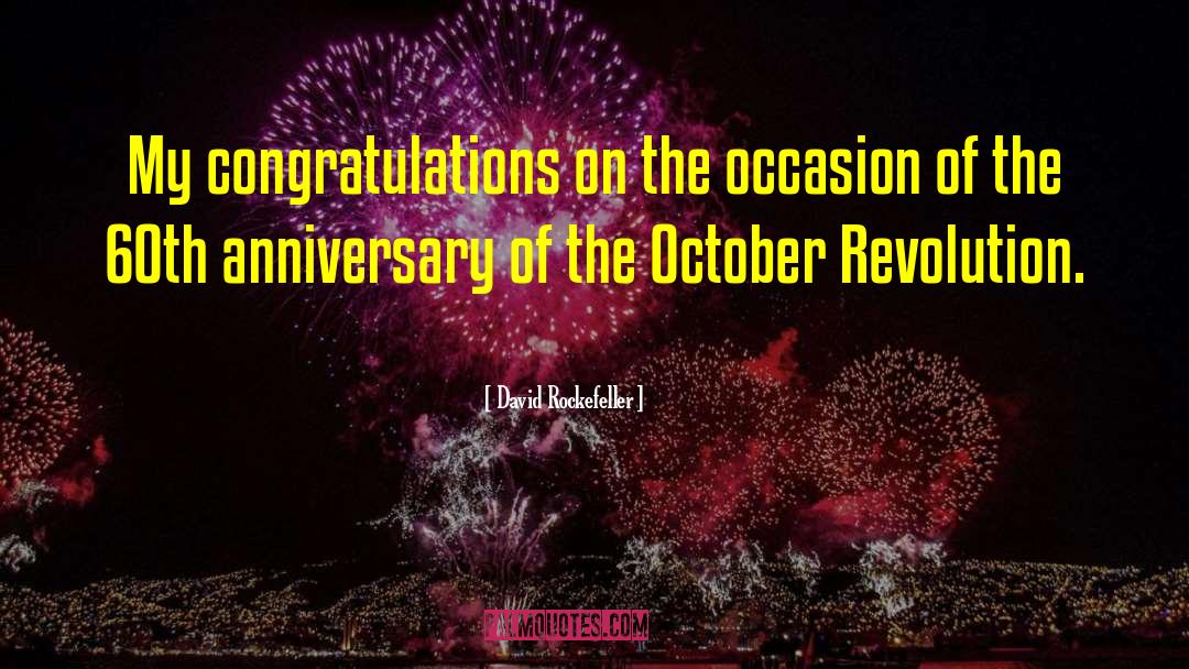 David Rockefeller Quotes: My congratulations on the occasion