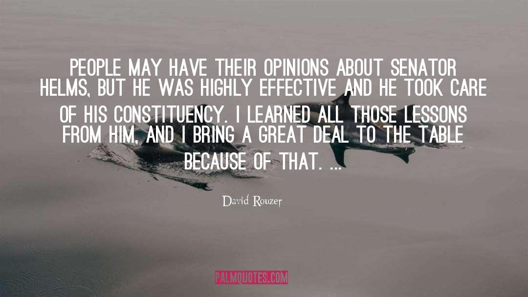 David Rouzer Quotes: People may have their opinions