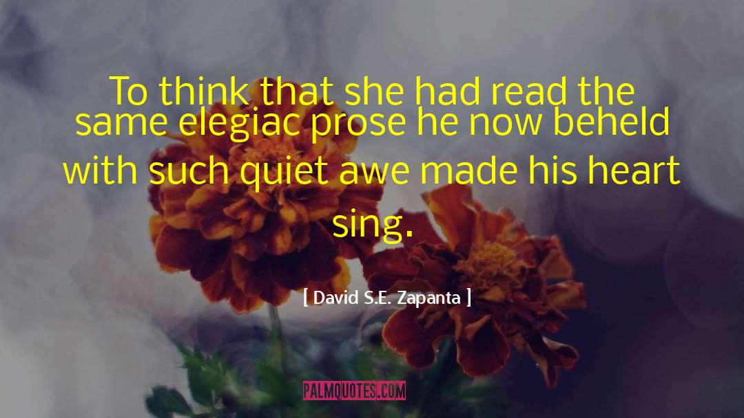 David S.E. Zapanta Quotes: To think that she had