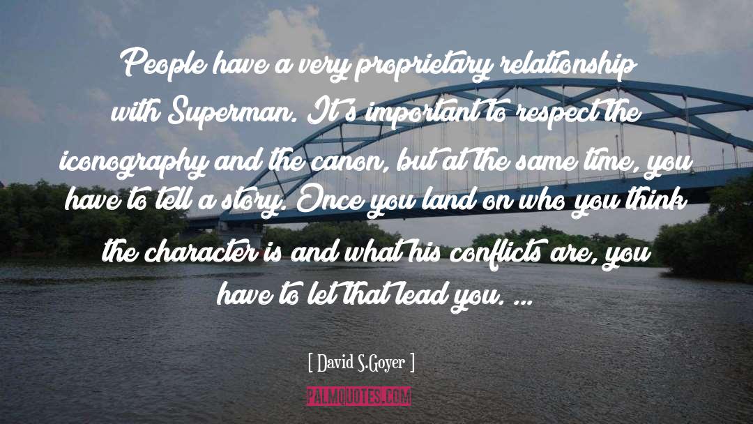 David S.Goyer Quotes: People have a very proprietary