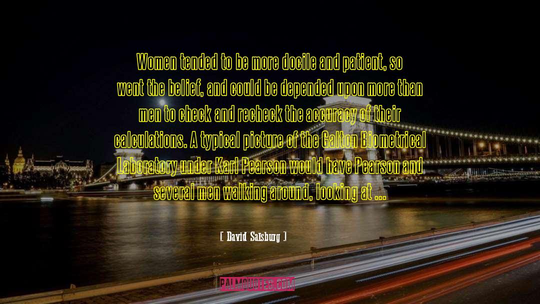 David Salsburg Quotes: Women tended to be more