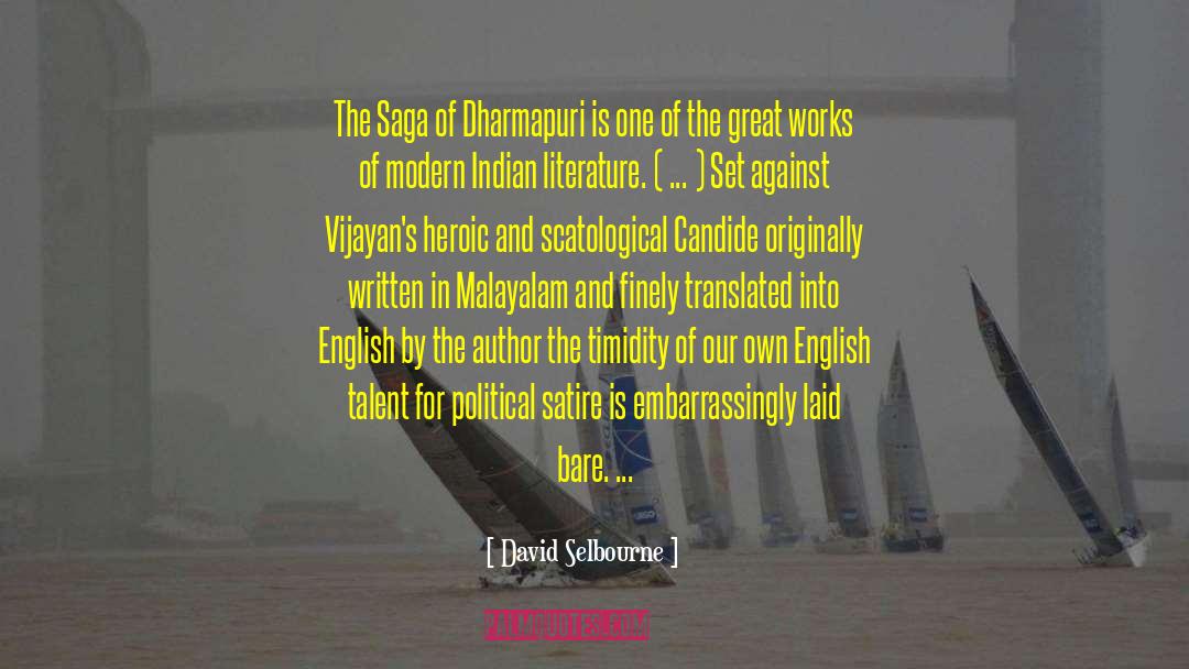 David Selbourne Quotes: The Saga of Dharmapuri is