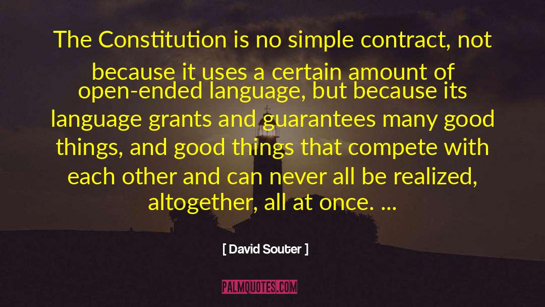 David Souter Quotes: The Constitution is no simple