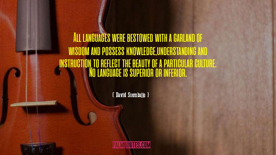 David Ssembajjo Quotes: All languages were bestowed with