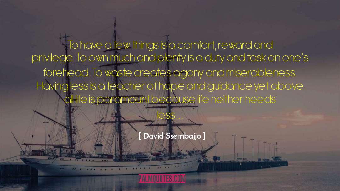 David Ssembajjo Quotes: To have a few things