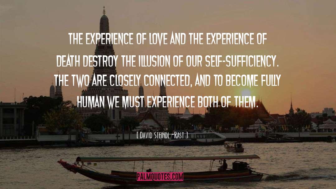 David Steindl-Rast Quotes: The experience of love and