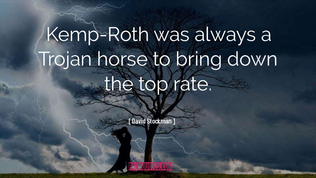 David Stockman Quotes: Kemp-Roth was always a Trojan