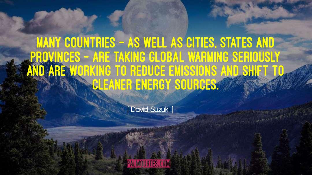 David Suzuki Quotes: Many countries - as well
