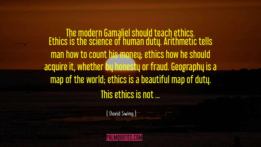 David Swing Quotes: The modern Gamaliel should teach