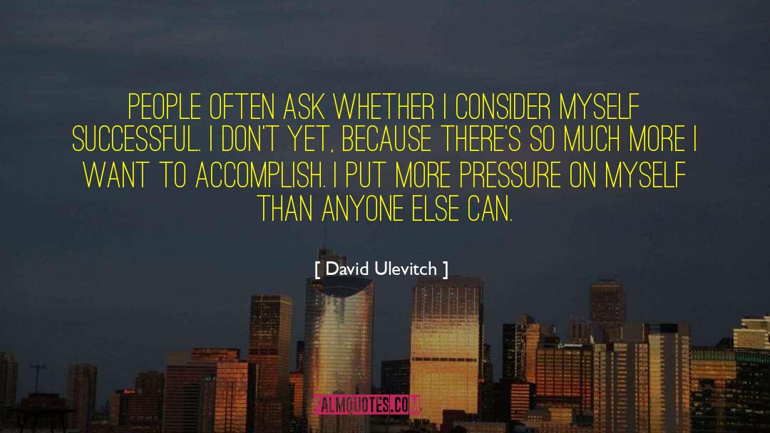 David Ulevitch Quotes: People often ask whether I