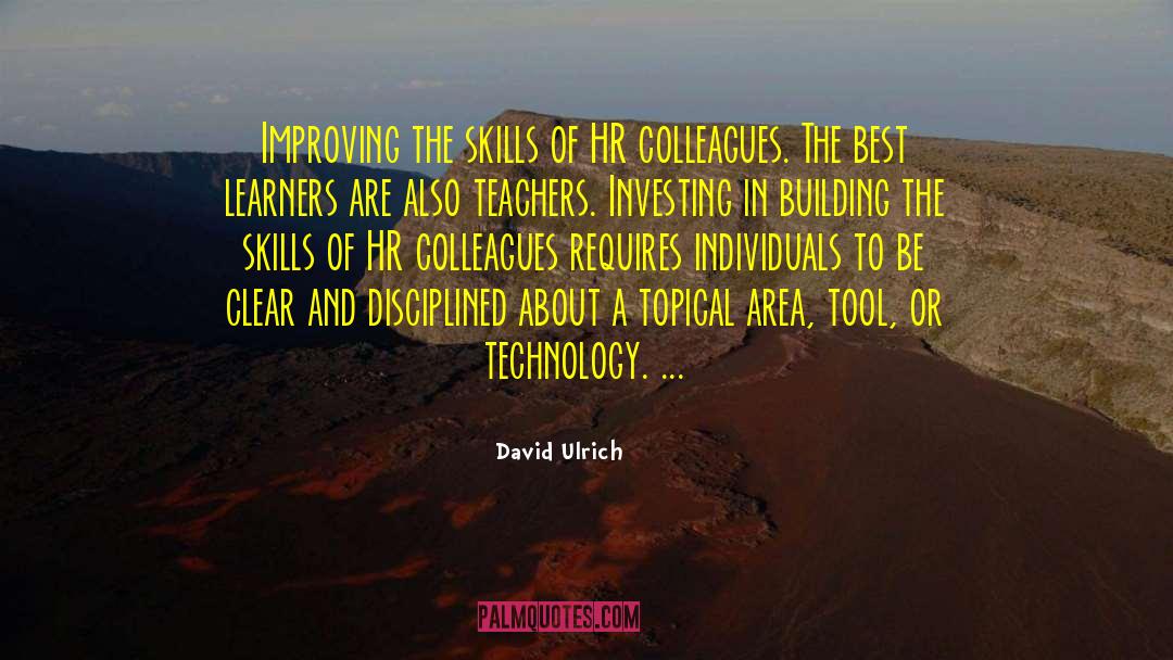 David Ulrich Quotes: Improving the skills of HR