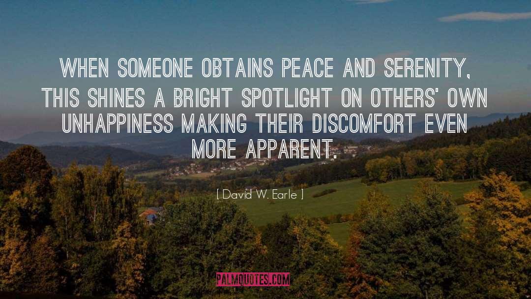 David W. Earle Quotes: When someone obtains peace and