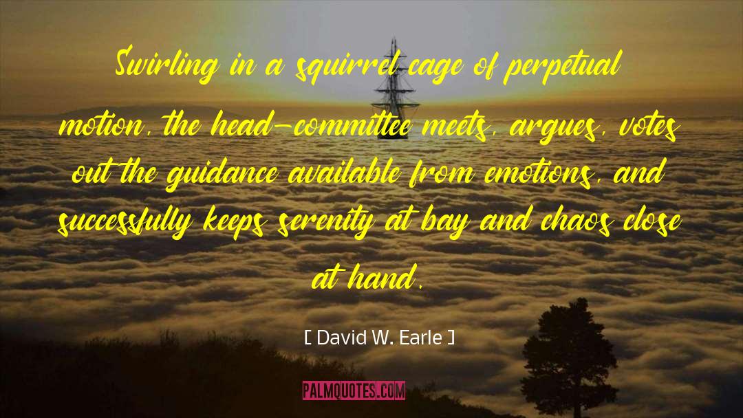 David W. Earle Quotes: Swirling in a squirrel cage