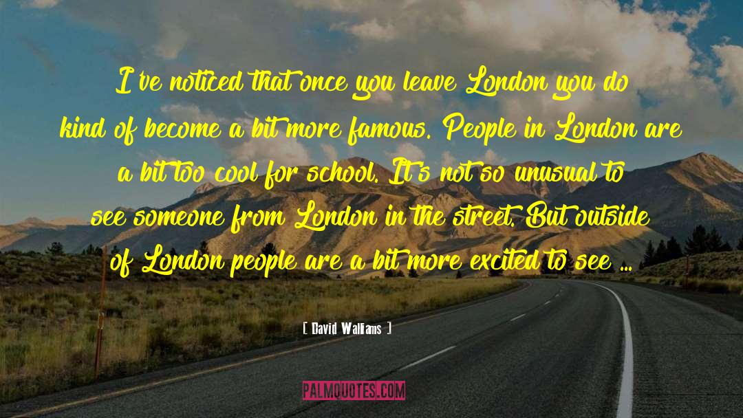 David Walliams Quotes: I've noticed that once you