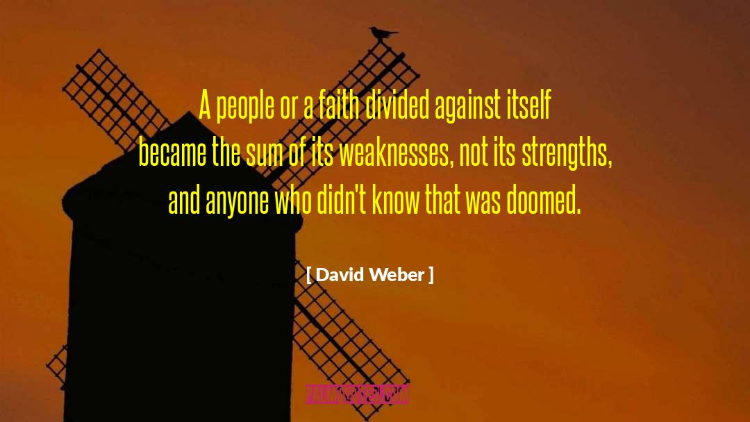 David Weber Quotes: A people or a faith