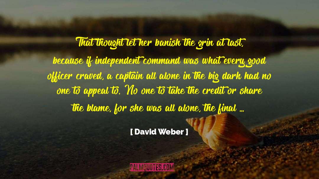 David Weber Quotes: That thought let her banish