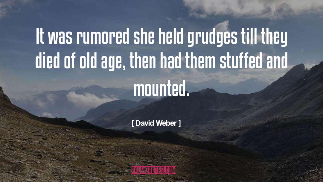 David Weber Quotes: It was rumored she held