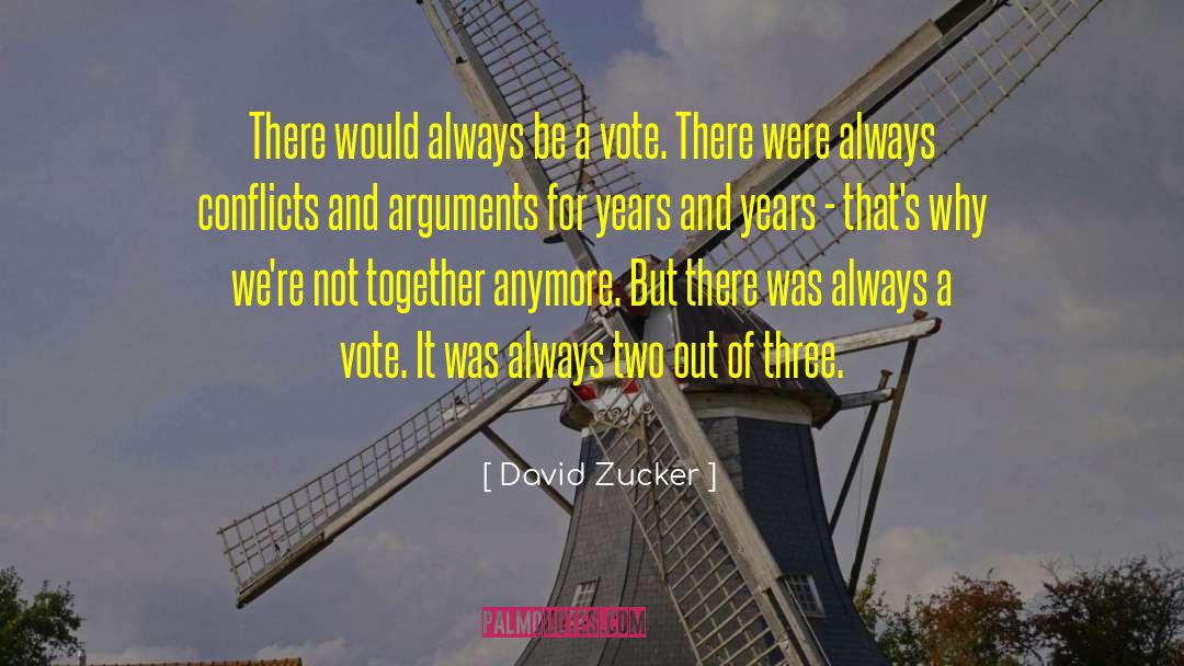 David Zucker Quotes: There would always be a