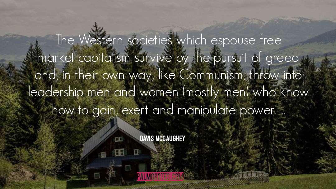 Davis McCaughey Quotes: The Western societies which espouse