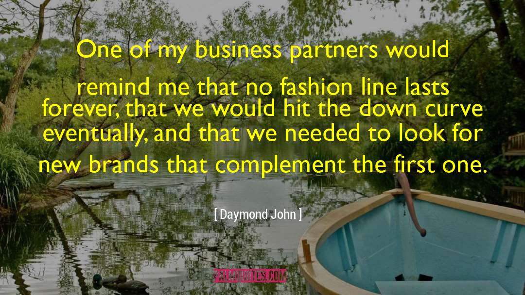 Daymond John Quotes: One of my business partners