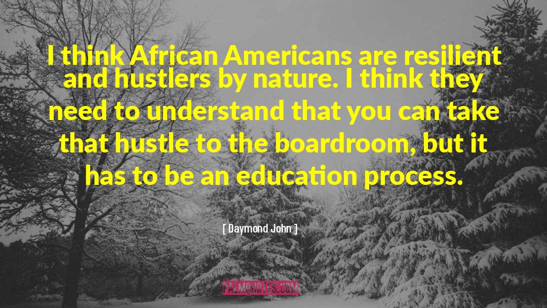 Daymond John Quotes: I think African Americans are