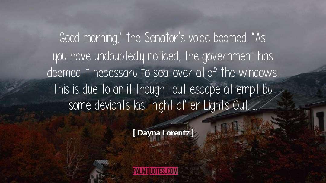 Dayna Lorentz Quotes: Good morning,