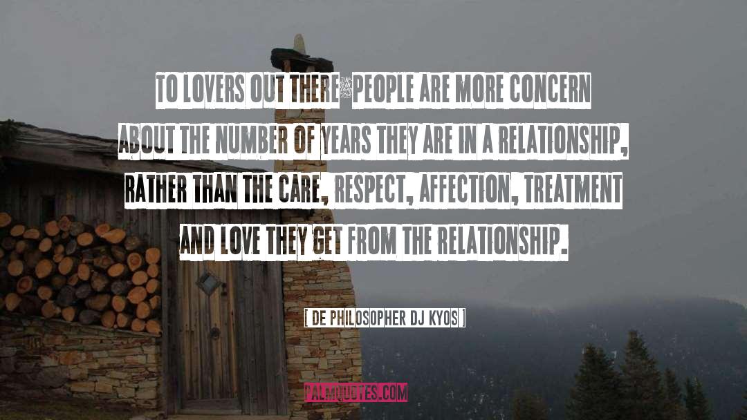 De Philosopher DJ Kyos Quotes: To lovers out there…<br /><br