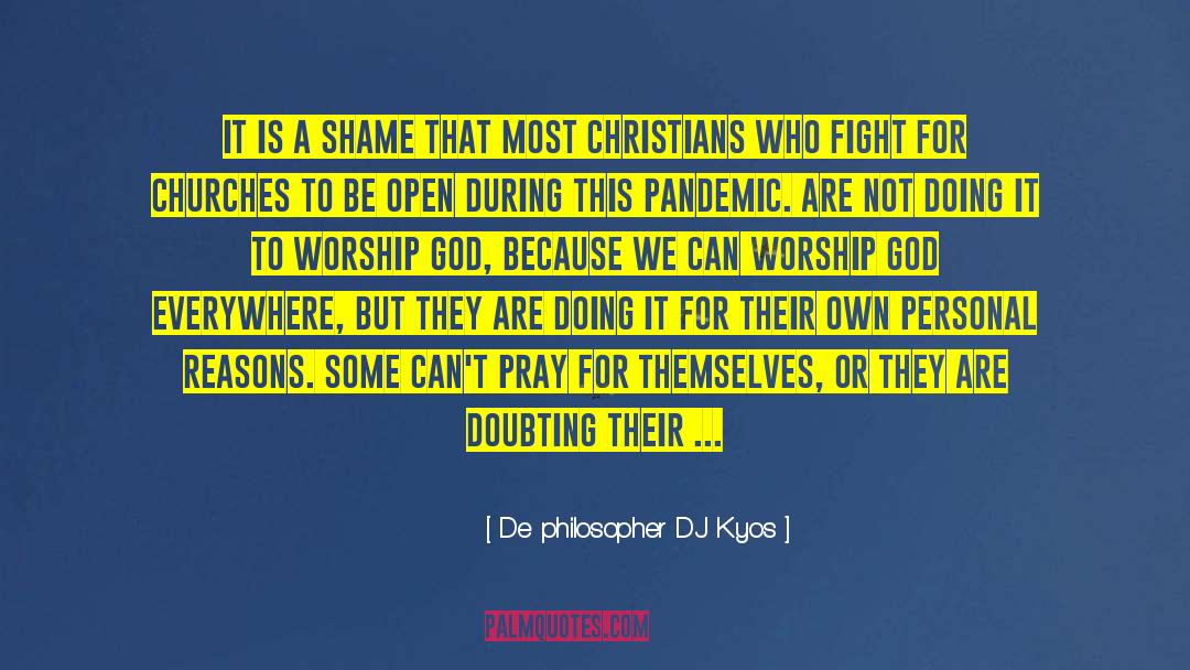 De Philosopher DJ Kyos Quotes: It is a shame that
