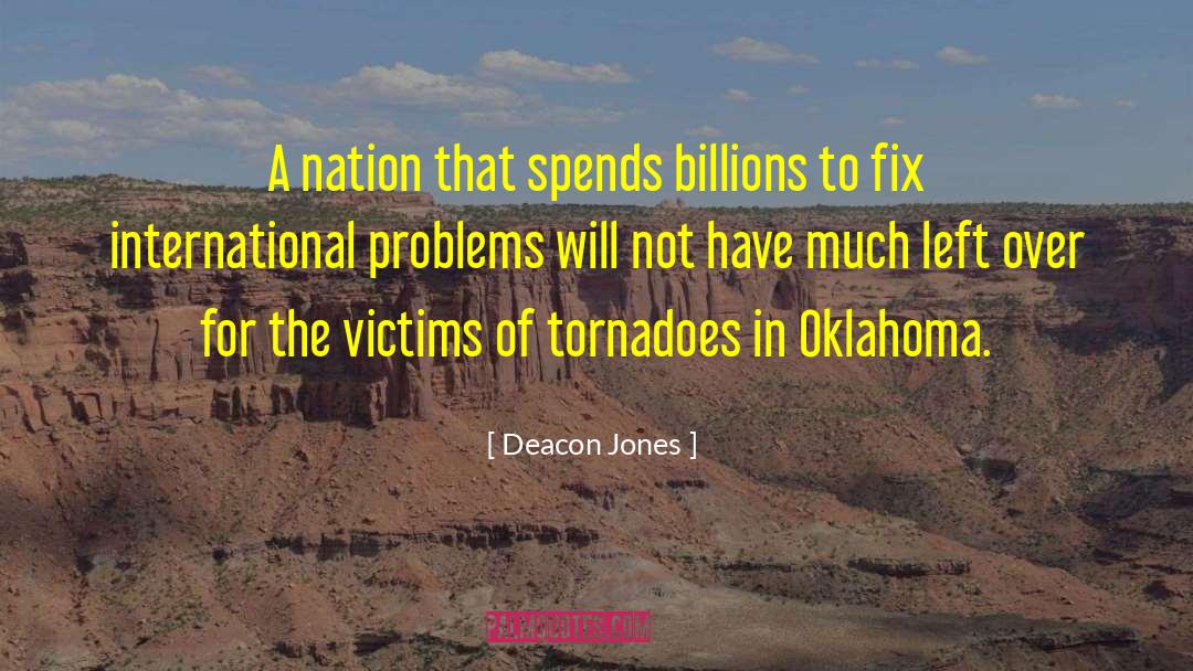 Deacon Jones Quotes: A nation that spends billions