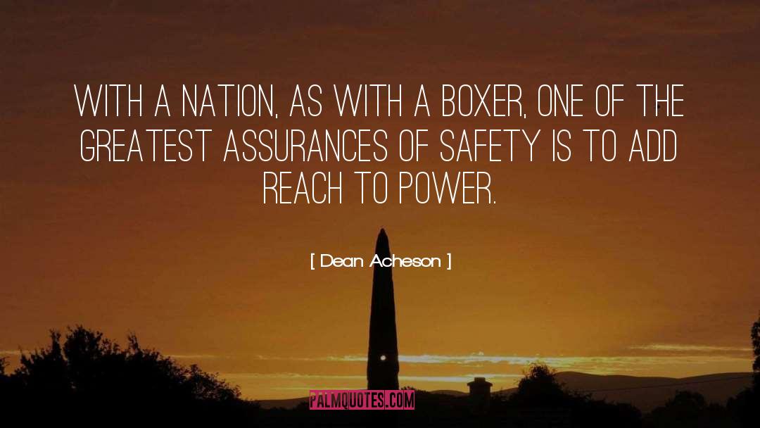 Dean Acheson Quotes: With a nation, as with