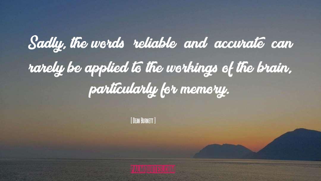 Dean Burnett Quotes: Sadly, the words 