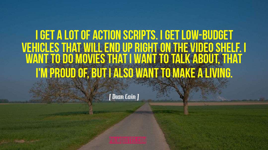 Dean Cain Quotes: I get a lot of