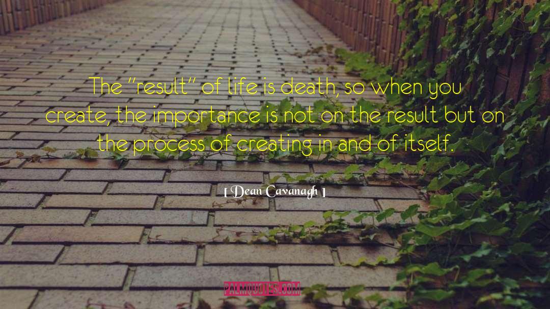 Dean Cavanagh Quotes: The 