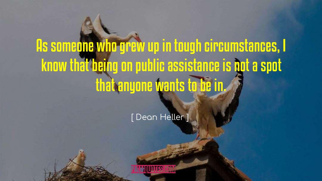 Dean Heller Quotes: As someone who grew up