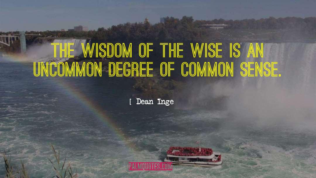 Dean Inge Quotes: The wisdom of the wise