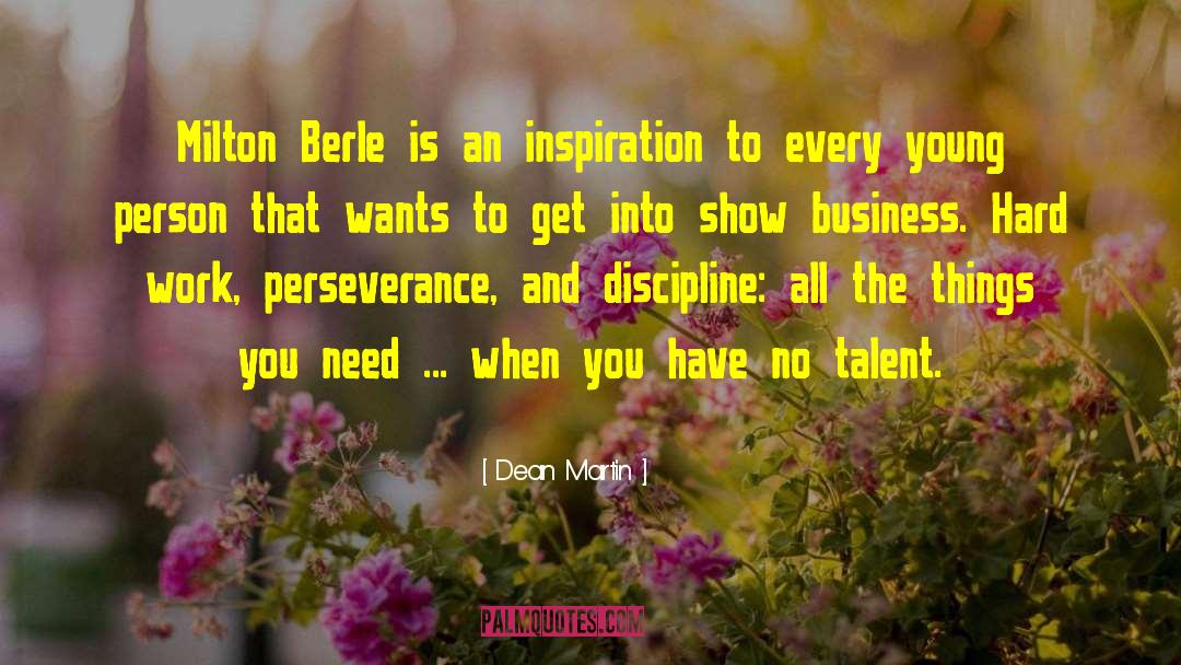 Dean Martin Quotes: Milton Berle is an inspiration