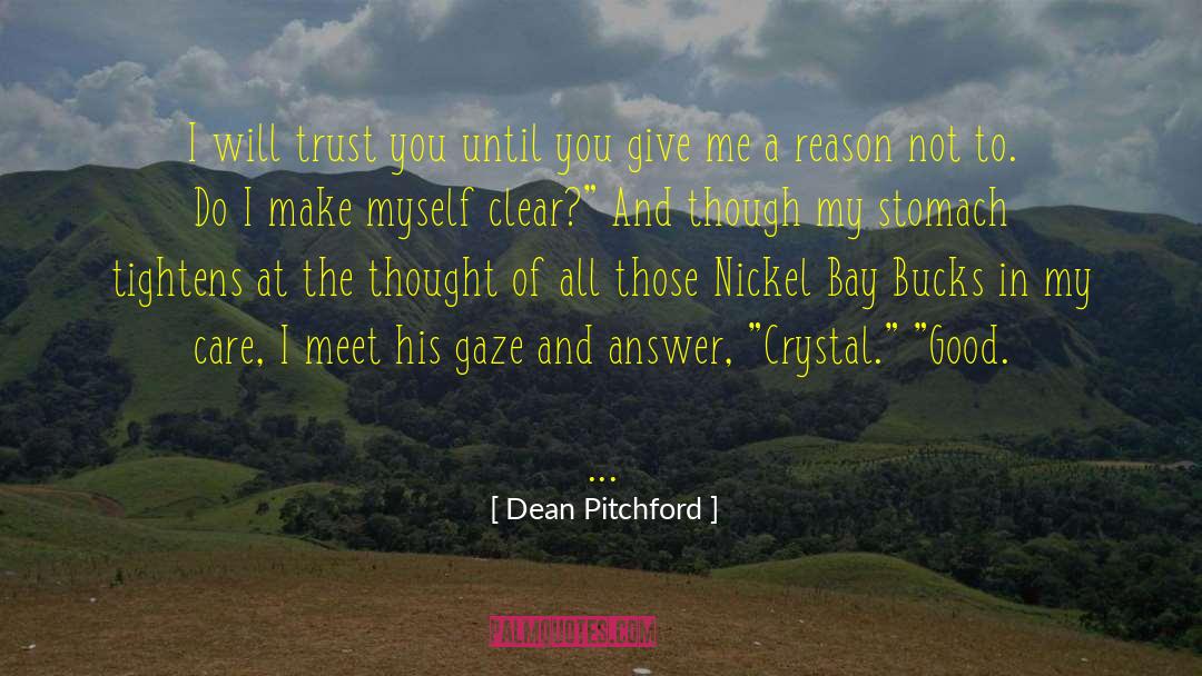 Dean Pitchford Quotes: I will trust you until
